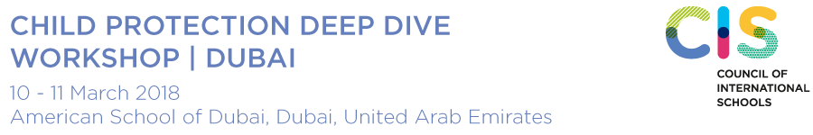 CIS Child Protection Deep Dive Workshop | Dubai